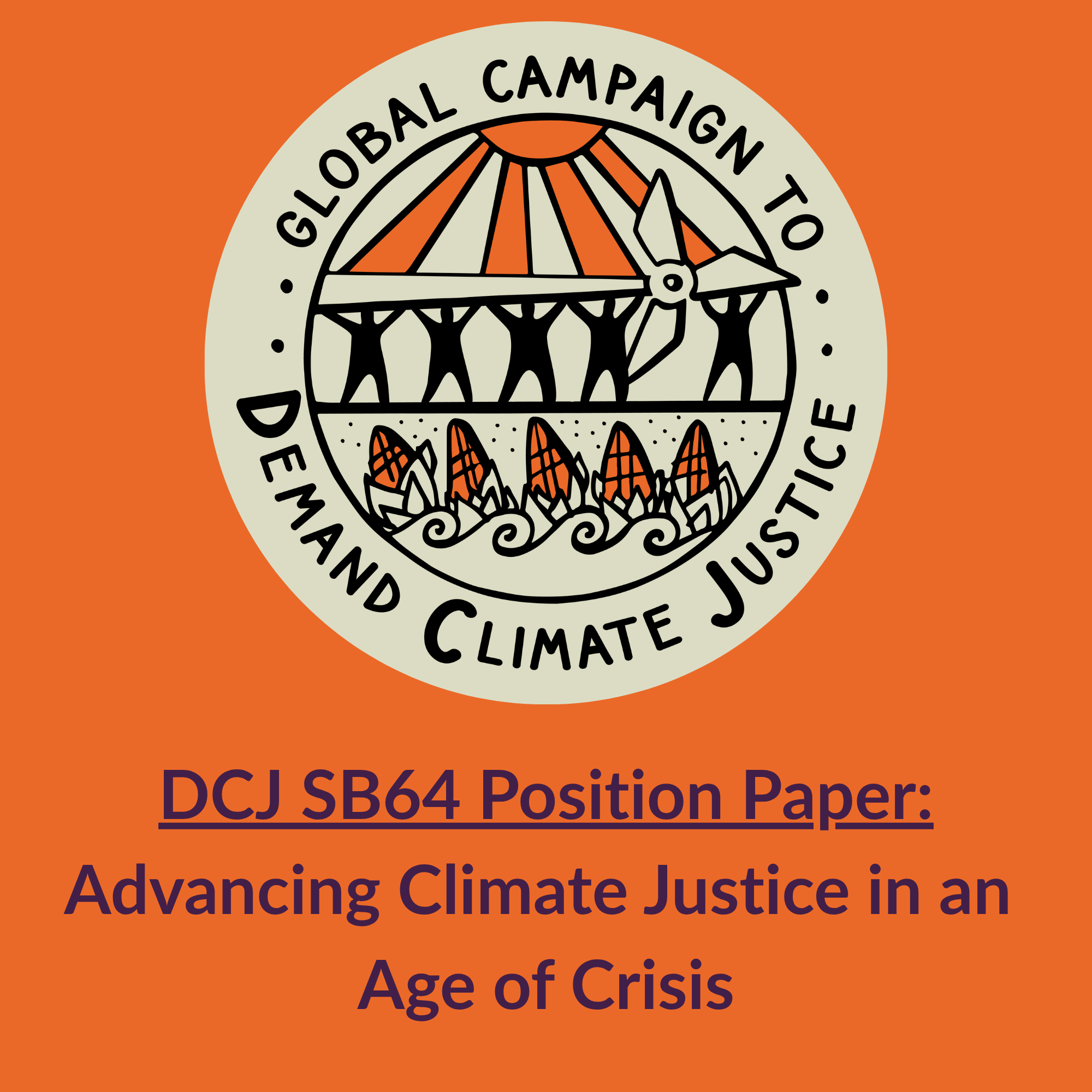 SB64 POSITION PAPER: Advancing Climate Justice in an Age of Crisis